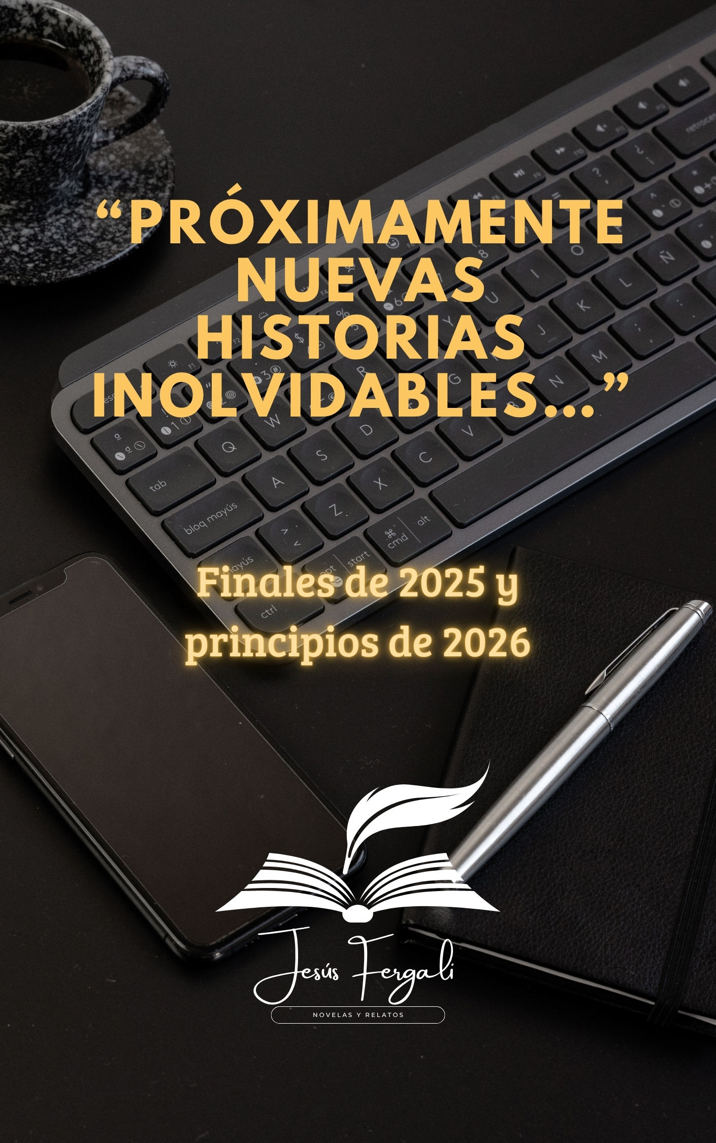 Próximamente nuevas historias inolvidables